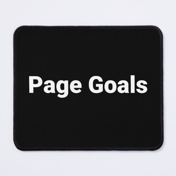 Item preview, Page Goals designed and sold by Text-based T-Shirts and Gifts.