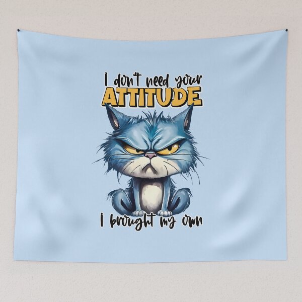 Item preview, I Dont Need Your Attitude designed and sold by PawPrintStyles.