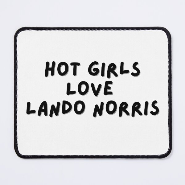 Item preview, Hot Girls Love Lando Norris designed and sold by Toby’s Treasures.