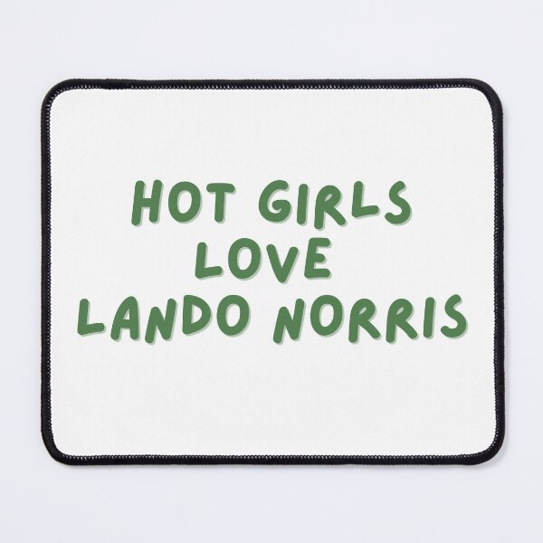 Item preview, Hot Girls Love Lando Norris designed and sold by Toby’s Treasures.