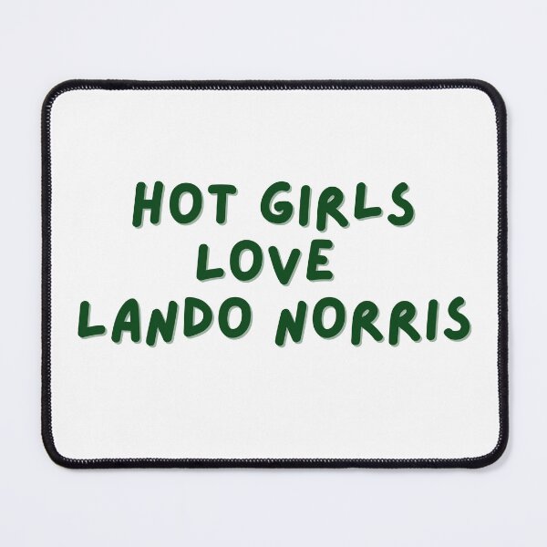 Item preview, Hot Girls Love Lando Norris designed and sold by Toby’s Treasures.
