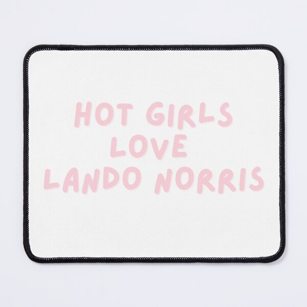 Item preview, Hot Girls Love Lando Norris designed and sold by Toby’s Treasures.