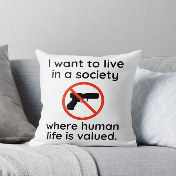 Item preview, I want to live in a society where human life is valued  designed and sold by Rachel the Artist .