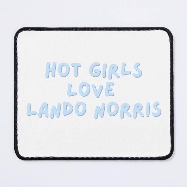 Item preview, Hot Girls Love Lando Norris designed and sold by Toby’s Treasures.