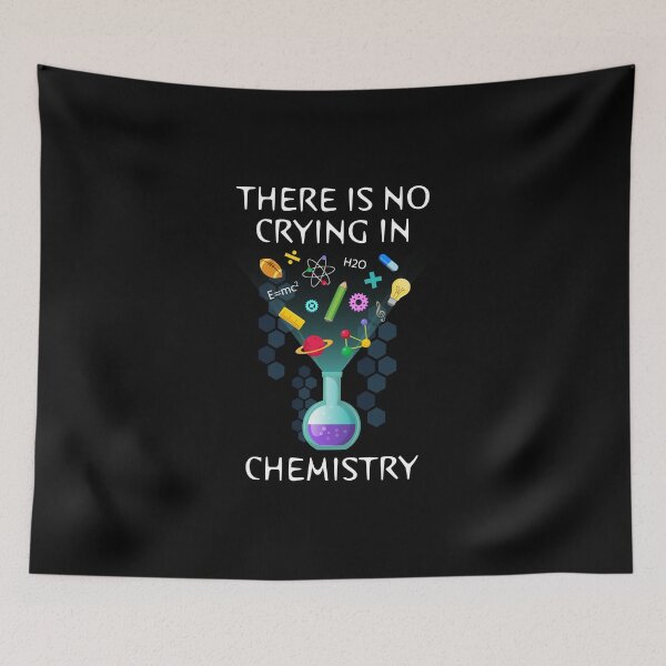 Item preview, Chemistry No Crying Chemistry Professor Chemistry Student designed and sold by farhanhafeez.