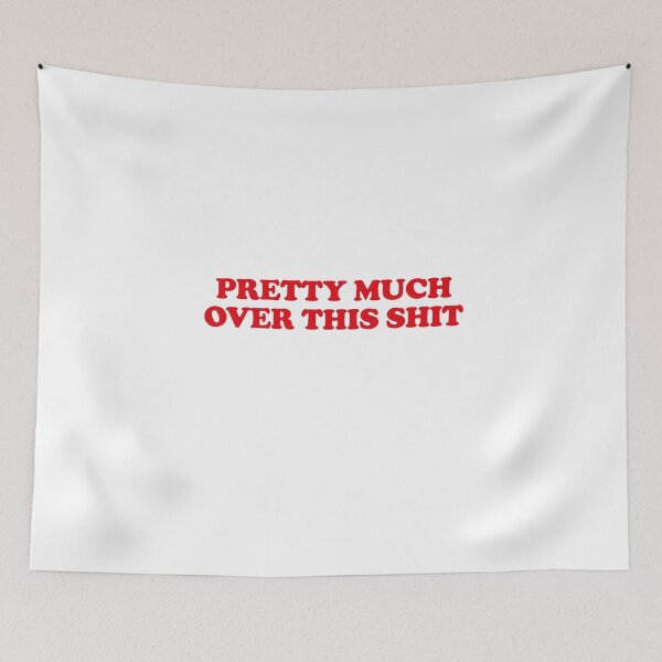 Item preview, Pretty much over this shirt designed and sold by Profashionall.