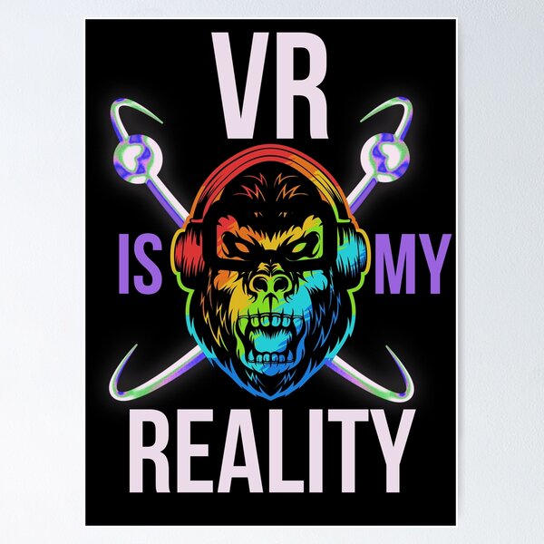 Item preview, VR Is My Reality Virtual Reality Gamer designed and sold by SmartDonkeyShop.