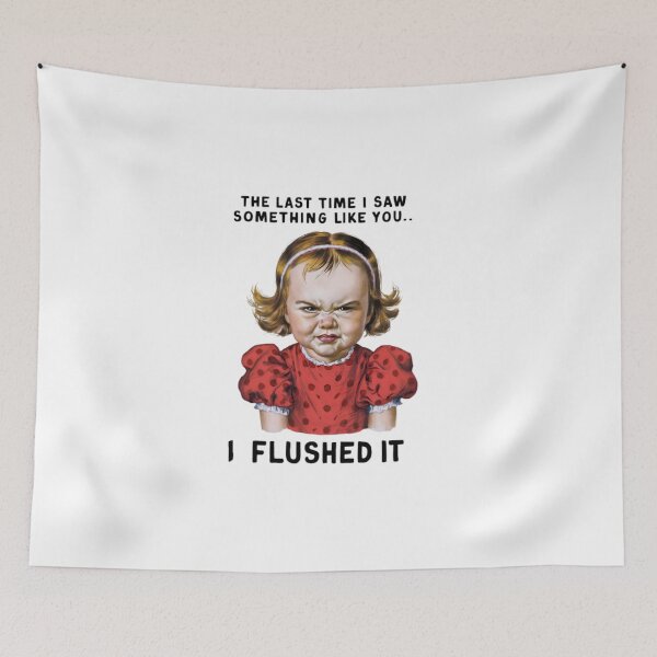 Item preview, I flushed it, FunnyFits70, Humor, Silly, Funny, kids being funny, sibling humor, humorous kids, angry female, lol, adorable kid, sarcasm, funny quote, meme, humorous quote, amusing, child wit,   designed and sold by FunnyFits70.