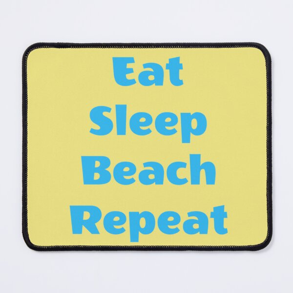 Item preview, Eat Sleep Beach Repeat designed and sold by Strings  Stan.