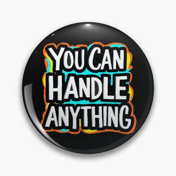 Item preview, You Can Handle Anything designed and sold by Myra365Art.