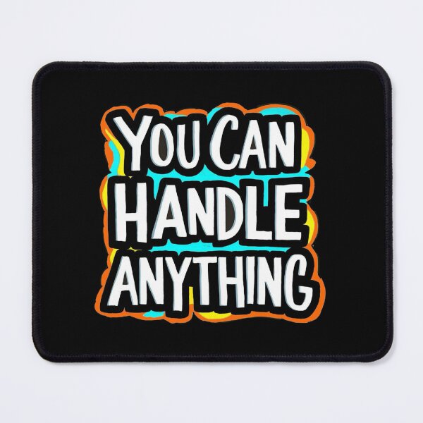 Item preview, You Can Handle Anything designed and sold by Myra365Art.
