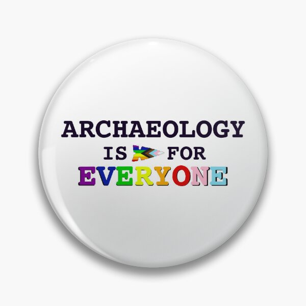 Item preview, Archaeology is for Everyone designed and sold by Trowel-Tales.