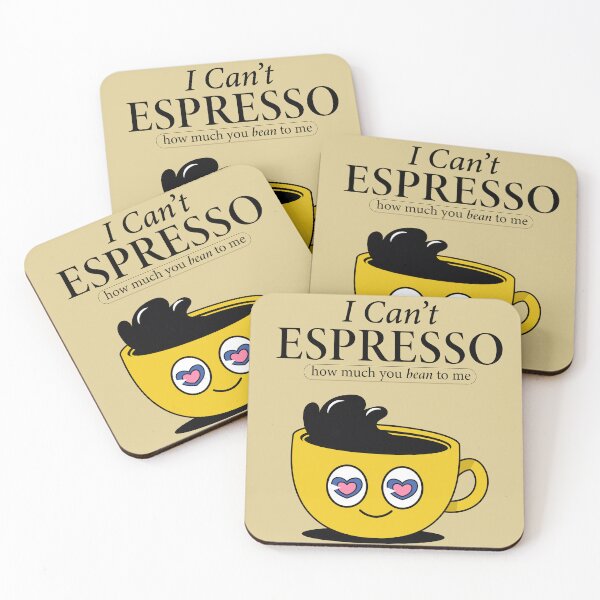 Item preview, I Can't Espresso How Much You Bean To Me designed and sold by Rnaart.