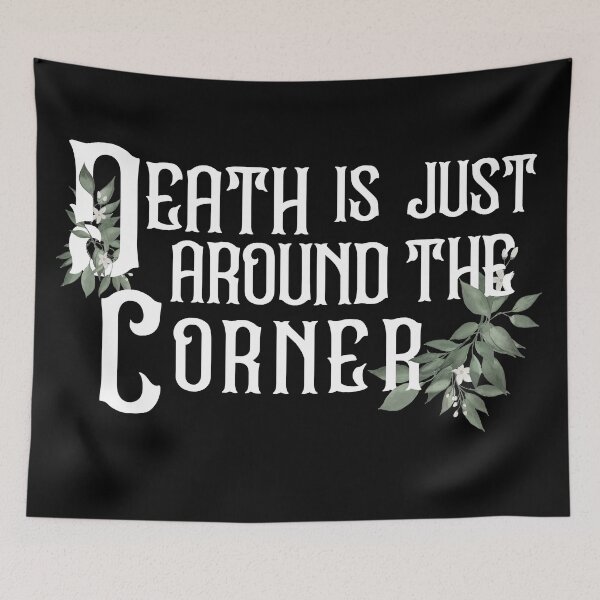 Item preview, Death is Just Around the Corner designed and sold by Theatre Thoughts.