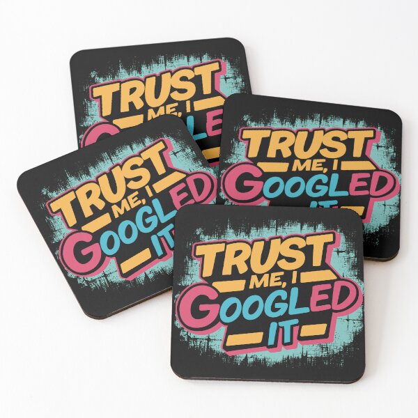 Item preview, Trust Me I Googled It Funny Saying designed and sold by Quirky Shirts.