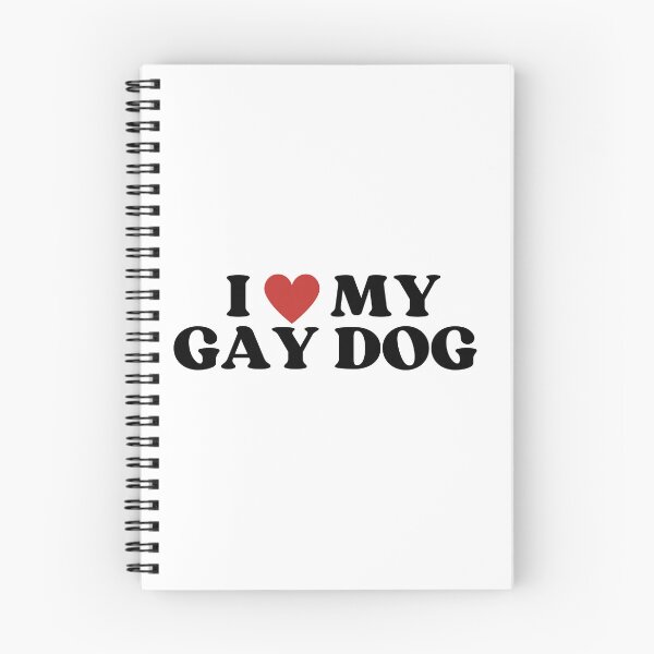 Item preview, I Love My Gay Dog designed and sold by justinkippart.