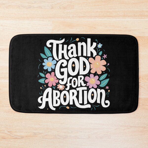 Item preview, Thank God For Abortion Pro Choice Feminist Pro Abortion  designed and sold by MAPDDesigns.