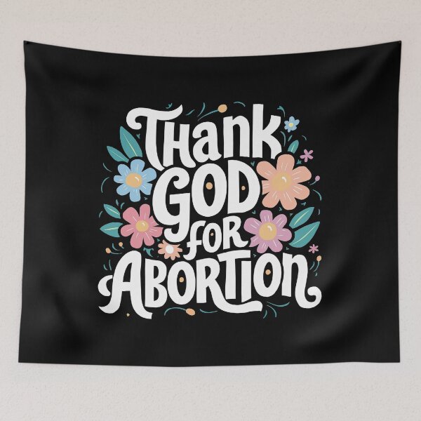 Item preview, Thank God For Abortion Pro Choice Feminist Pro Abortion  designed and sold by MAPDDesigns.