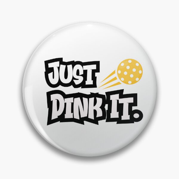 Item preview, Just Dink It - Pickle Ball designed and sold by ModernMumma.