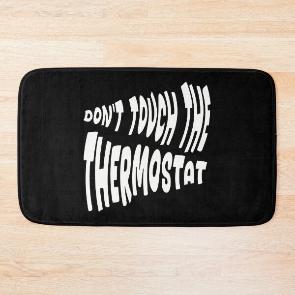 Item preview, Don’t touch the thermostat designed and sold by artsomenautte.