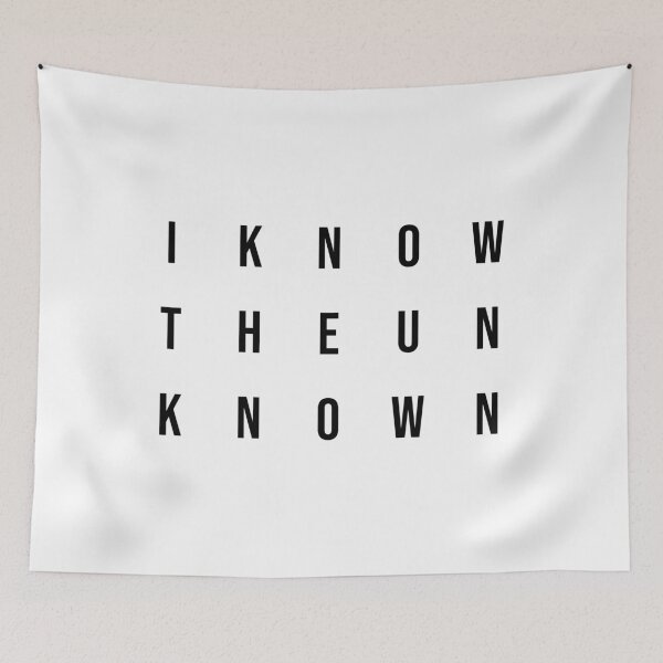 Item preview, Original quote - "I know the unknown" designed and sold by Morgenesh.
