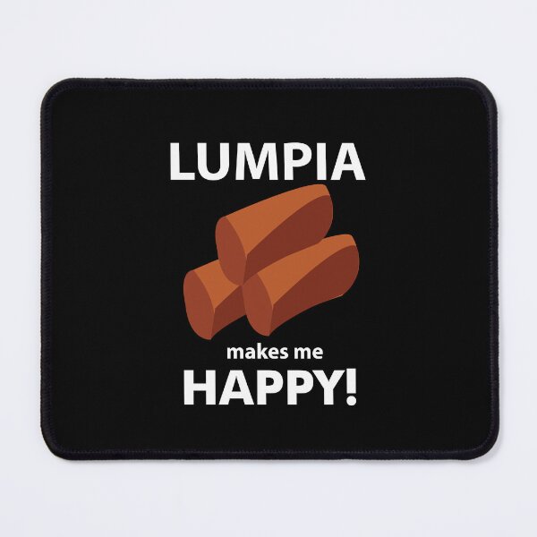 Item preview, Lumpia Makes Me Happy Lumpia designed and sold by Nisha Prabhu.
