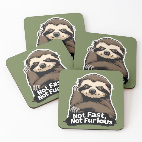 Item preview, Sloth Not Fast Not Fuious designed and sold by Shaani.