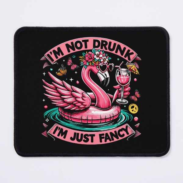 Item preview, I'm Not Drunk I'm Just Fancy Flamingo Art designed and sold by Dressed For Duty.