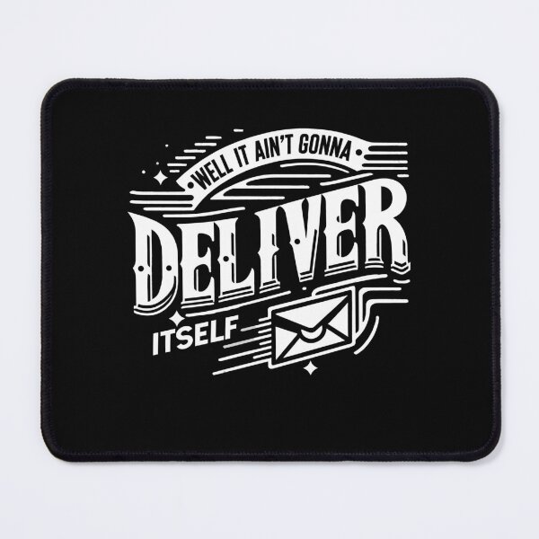Item preview, Well It Aint Gonna Deliver Itself Letter Rural Carrier Mail designed and sold by Dressed For Duty.
