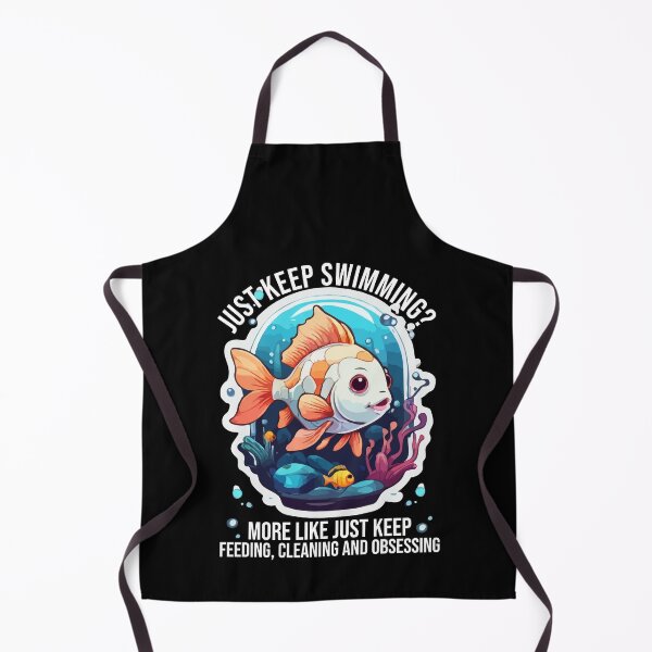 Item preview, Just Keep Swimming? More Like Just Keep Feeding Cleaning and Obsessing, Funny Aquarium Keeper, Pet Fish Tank Owner designed and sold by Peculiarts.