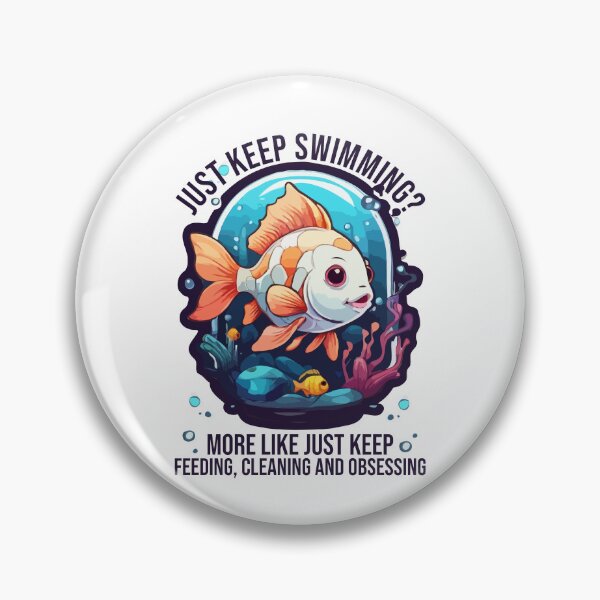 Item preview, Just Keep Swimming? More Like Just Keep Feeding Cleaning and Obsessing, Funny Aquarium Keeper, Pet Fish Tank Owner designed and sold by Peculiarts.