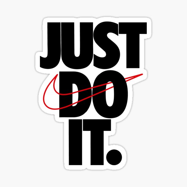 Just Do It Stickers for Sale Redbubble