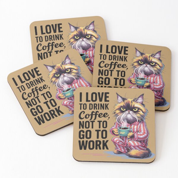 Item preview, CoffeeCat : I like to drink coffee not to go to work designed and sold by Ajax90.