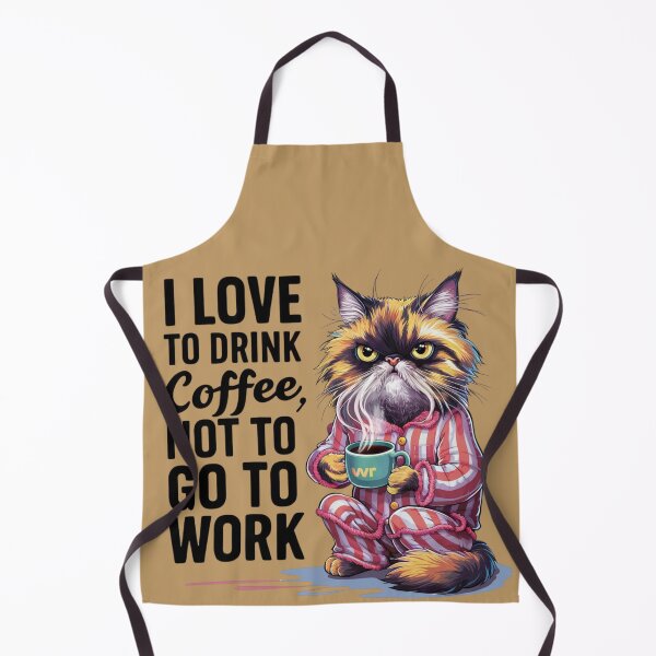 Item preview, CoffeeCat : I like to drink coffee not to go to work designed and sold by Ajax90.