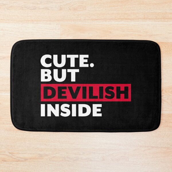 Item preview, "Cute But Devilish Inside - Fun, Playful, Sassy, Quirky, and Witty Design" designed and sold by artworkathome.