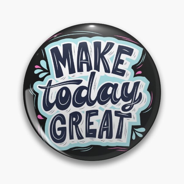 Item preview, Make Today Great designed and sold by ZibaCentralShop.