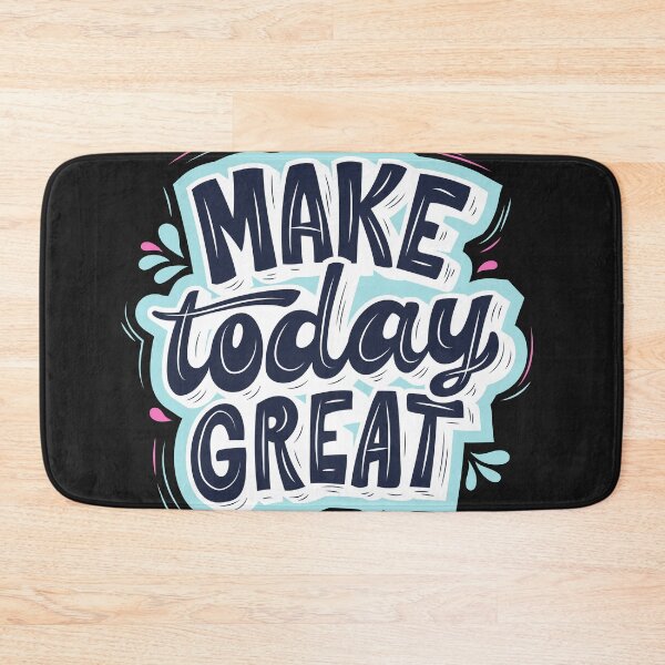 Item preview, Make Today Great designed and sold by ZibaCentralShop.