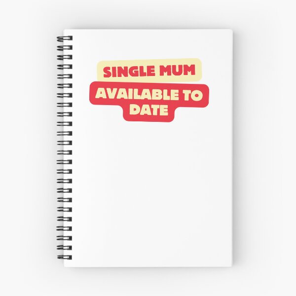 Item preview, “Single Mum, Available to Date” - Design for the Dating Mum designed and sold by C73Design.