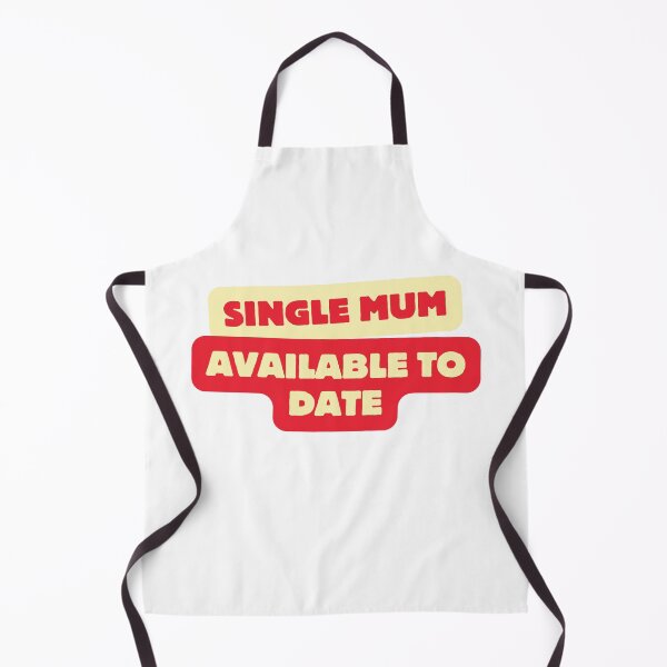 Item preview, “Single Mum, Available to Date” - Design for the Dating Mum designed and sold by C73Design.
