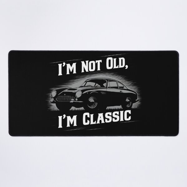 Item preview, I'M NOT OLD I'M CLASSIC historic car lover age is just numbers design designed and sold by Jt41.