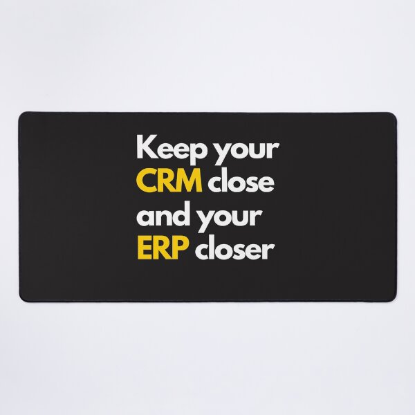 Item preview, Keep your CRM close and your ERP closer designed and sold by creativemondays.