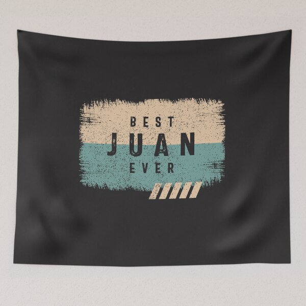 Item preview, Best Juan Ever Funny Name Juan designed and sold by cidolopez.