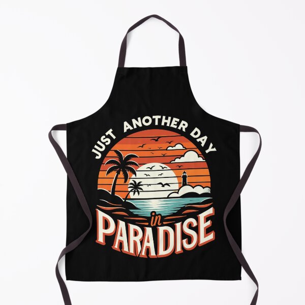 Item preview, Just Another Day In Paradise Funny Holiday Slogan designed and sold by Dressed For Duty.