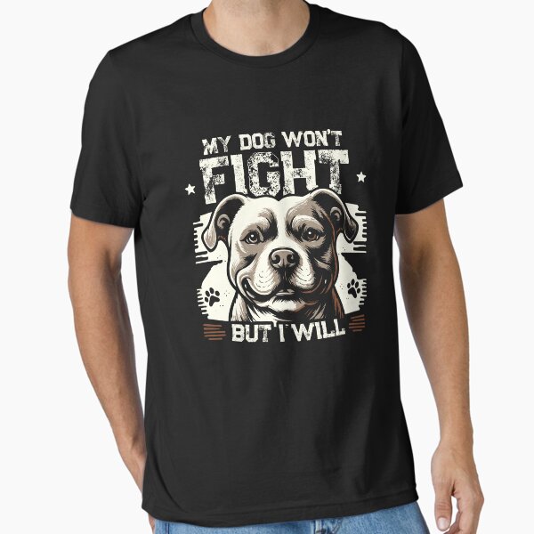 Item preview, My Dog Won't Fight But I Will Pitbull Art Pitties designed and sold by Dressed For  Duty.