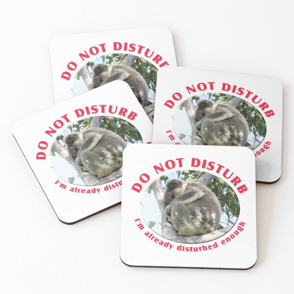 Item preview, Koala ... do not disturb ... I'm already disturbed enough. designed and sold by Jenny  Dyer.