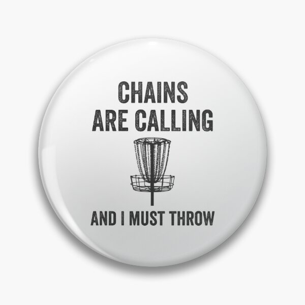 Item preview, Funny Disc Golf Chains are Calling and I Must Throw Frolf Folf designed and sold by farhanhafeez.