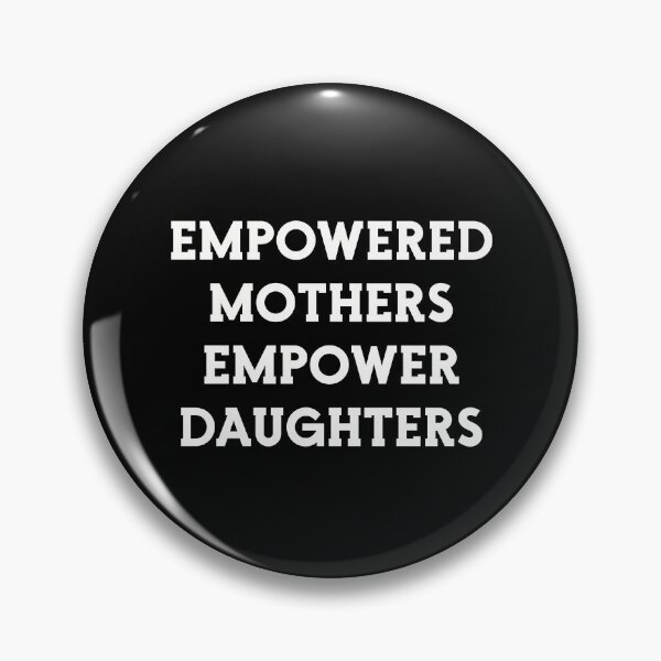 Artikelvorschau, Empowered Mothers Empower Daughters Team Mamma Best Mummy entworfen und verkauft von farhanhafeez.