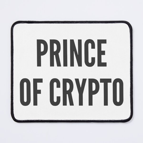 Item preview, Prince Of Crypto King Of Crypto Future Crypto Billionare designed and sold by farhanhafeez.