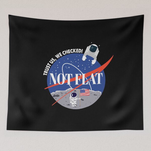 Item preview, Not Flat We Checked Funny Flat Earth Debunk designed and sold by farhanhafeez.
