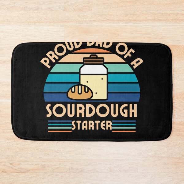 Item preview, Proud dad of a sourdough starter  designed and sold by sydney-syder.